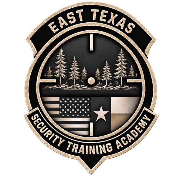 EAST TEXAS SECURITY TRAINING ACADEMY
